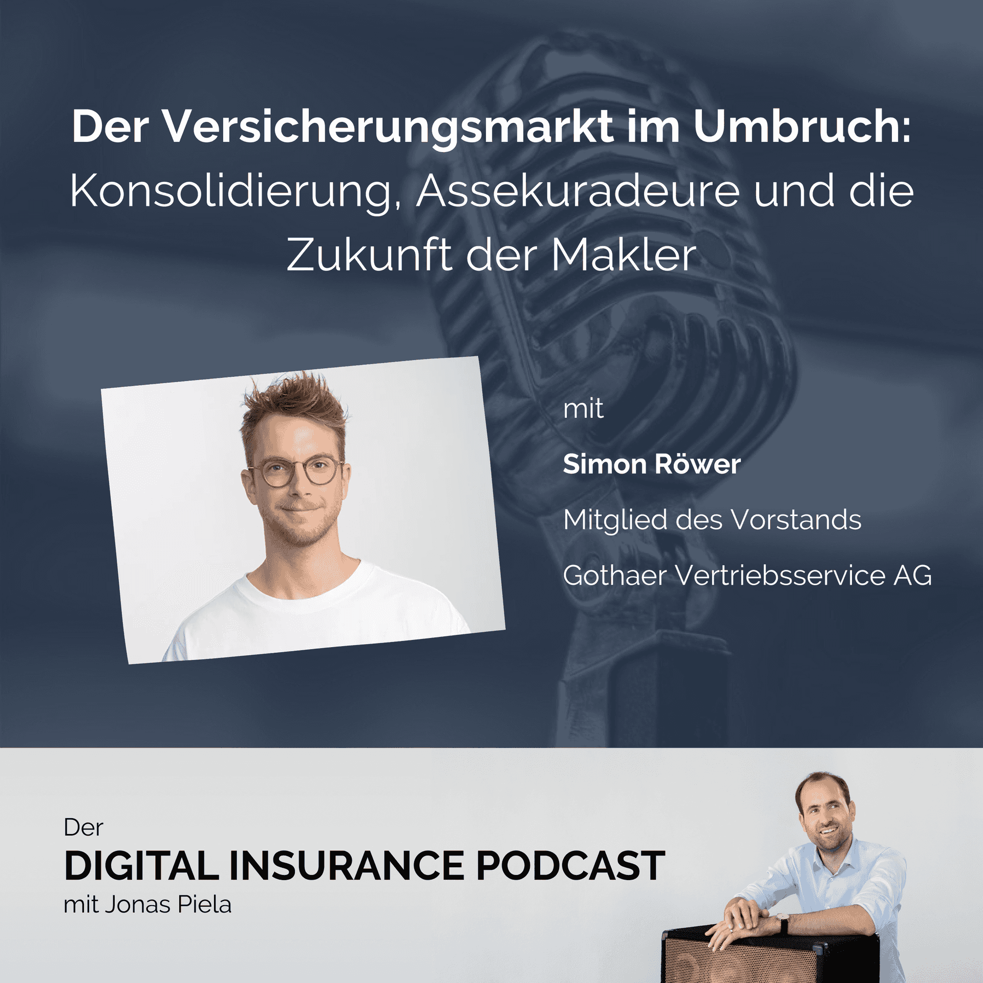Der Versicherungsmarkt im Umbruch: Konsolidierung, Assekuradeure und die Zukunft der Makler - Simon Röwer