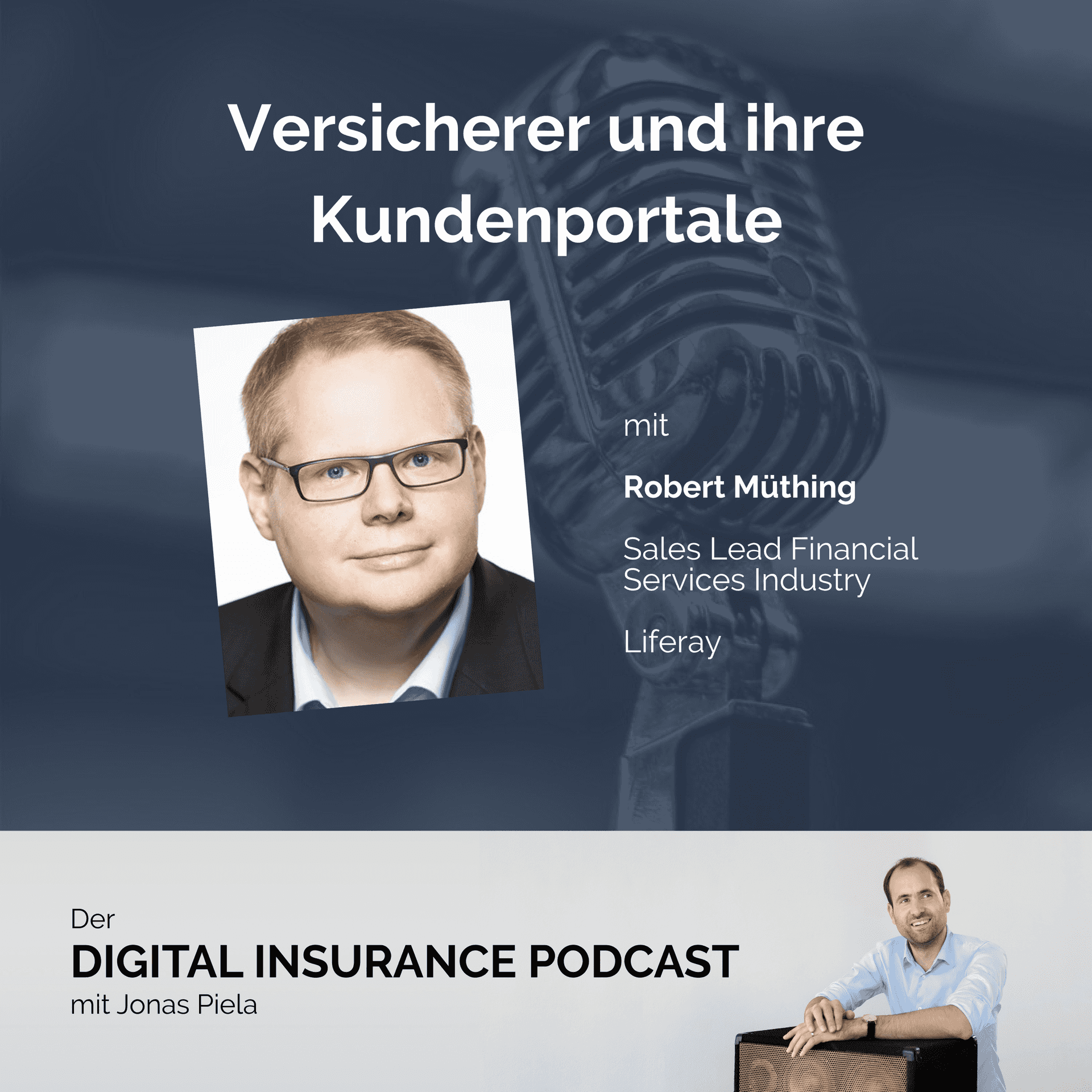 Versicherer und ihre Kundenportale mit Robert Müthing