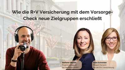 Wie die R+V Versicherung mit dem Vorsorge-Check neue Zielgruppen erschließt